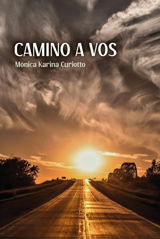 Camino a vos — Mónica Karina Curiotto