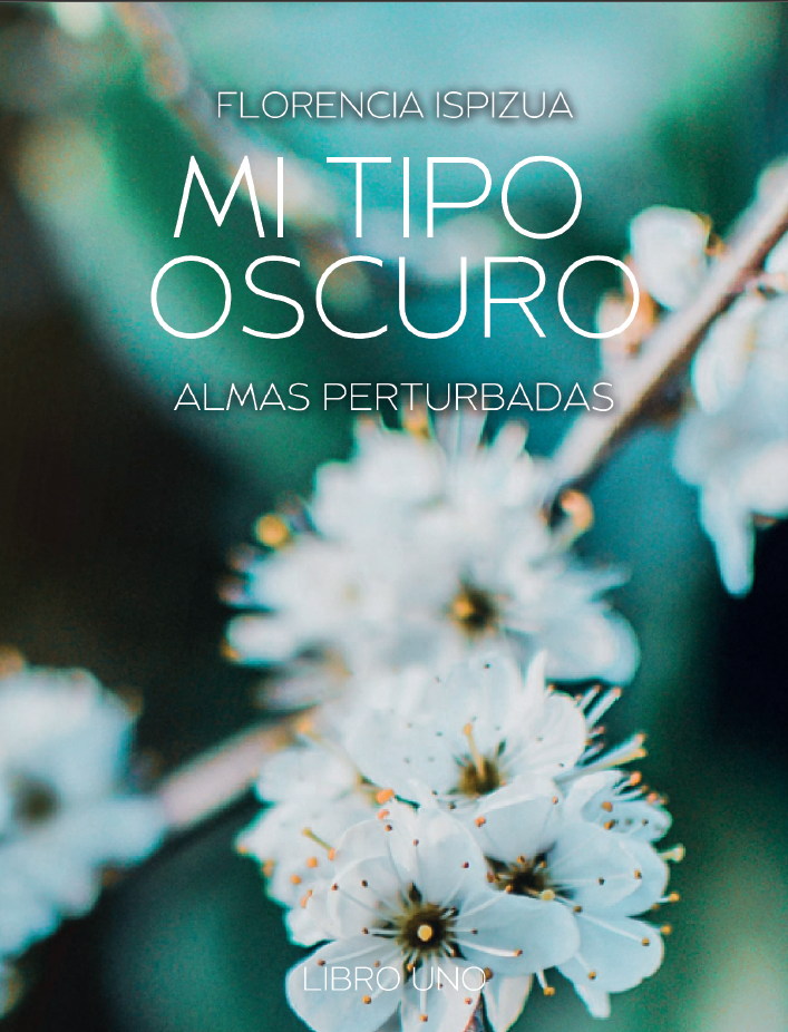 Mi tipo oscuro — Florencia Ispizua